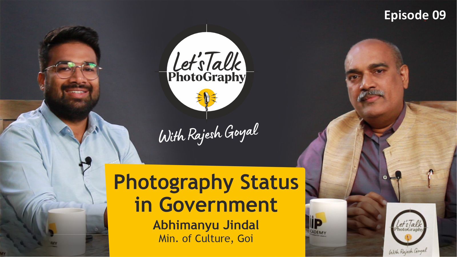  IIP Presents: Let's Talk Photography with Rajesh Goyal - A Glimpse into the Government's Perspective on Photography as an Art and Industry