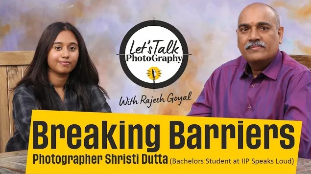 Breaking Barriers: Shristi Dutta of BFA. Journey from Passion to Profession in Photography.